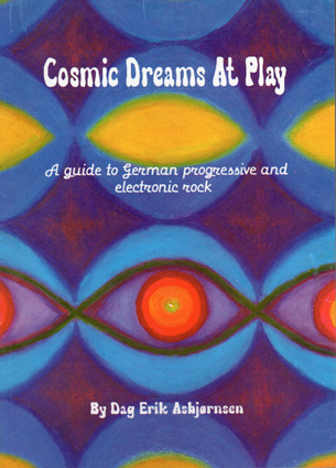 Cosmic Dreams At Play: A Guide to German Progressive and Electronic Rock