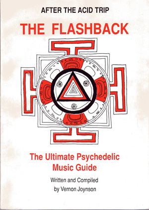 After The Acid Trip... The Flashback: The Ultimate Psychedelic Music Guide